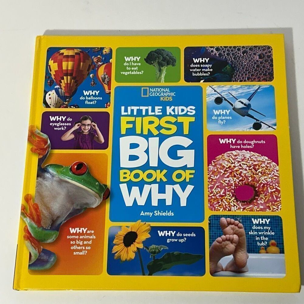 National Geographic Kids Book Little Kids First Big Book of Why By Amy Shields